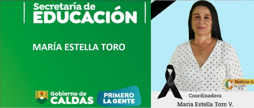 Mensaje de condolencias por el fallecimiento de la Coordinadora MAR&Iacute;A ESTELLA TORO VEL&Aacute;SQUEZ